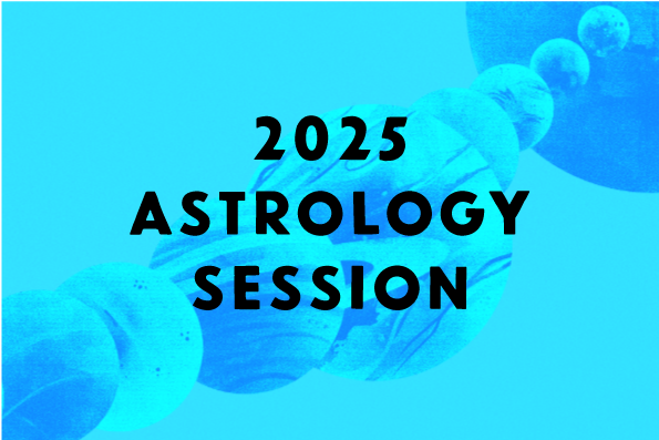 2025 Astrology Session